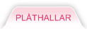 Pl&aring;thallar
